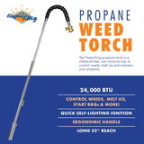 Flame King 33 in. L X 7 in. W Weed Burner Torch 1 pc Propane