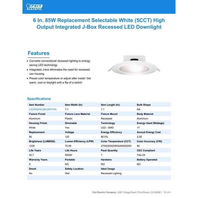 Feit White 6 in. W Aluminum LED Canless Recessed Downlight 85 W