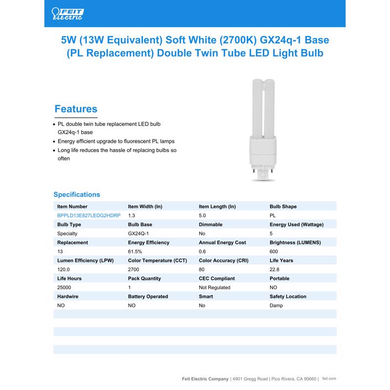 Feit PL GX24Q-1 4 Pin LED Tube Light Soft White 13 Watt Equivalence 1 pk