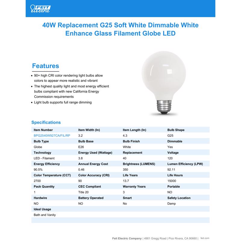 Feit G25 E26 (Medium) LED Bulb Soft White 40 Watt Equivalence 1 pk