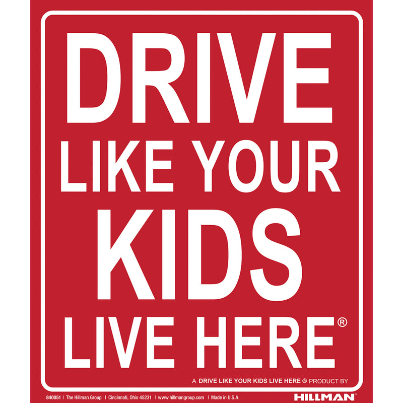 DRVESAFE KID SIGN 19X24"