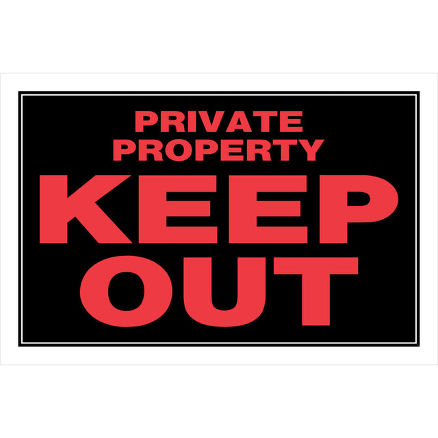 KEEP OUT PRVT SIGN 8X12"