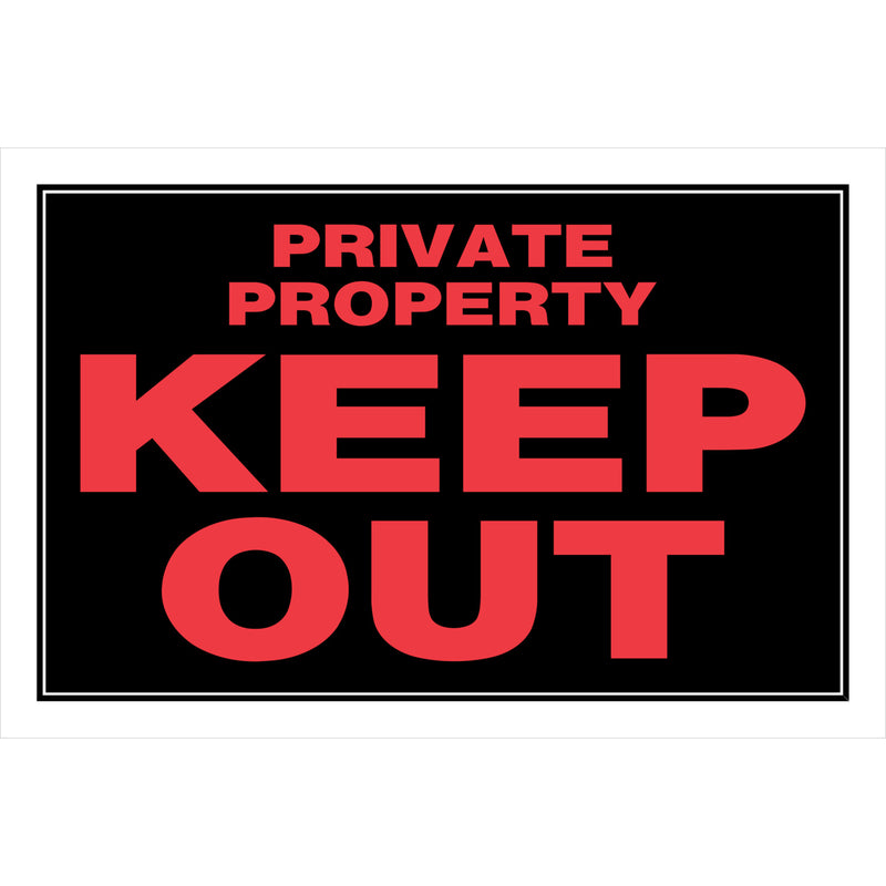 KEEP OUT PRVT SIGN 8X12"